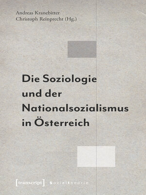 cover image of Die Soziologie und der Nationalsozialismus in Österreich